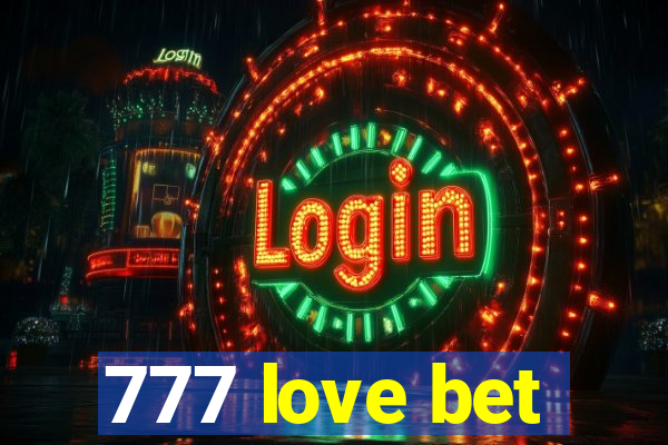 777 love bet